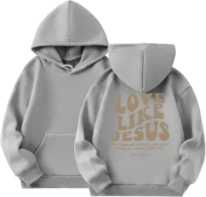 Love Like Jesus Hoodies for Girls Oversized Sweatshirt Letter Graphic Cute Sweatshirts Casual Loose Fall Clothes