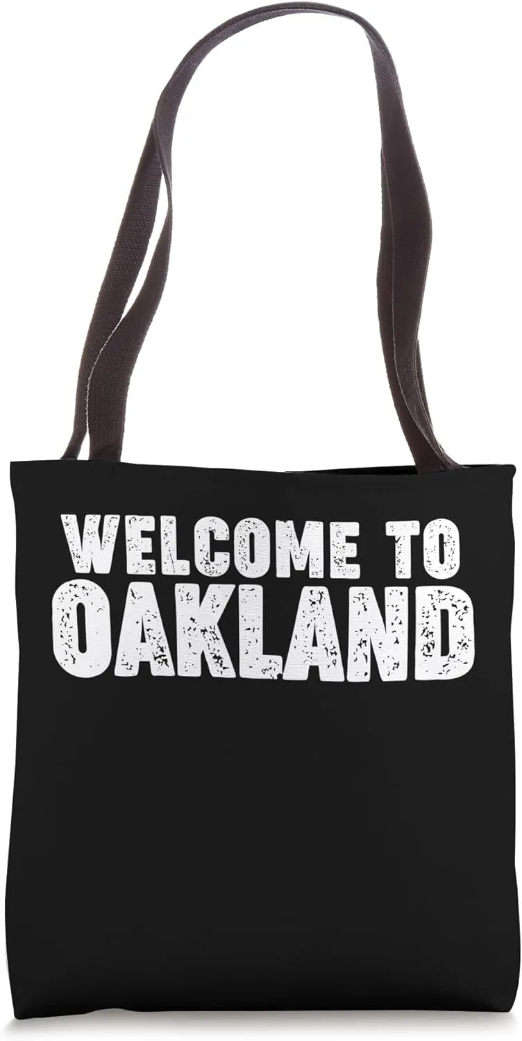 Welcome to Oakland Tote Bag